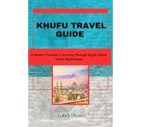 KHUFU TRAVEL GUIDE: A Modern Traveler’s Journey Through Egypt’s Most Iconic Destination