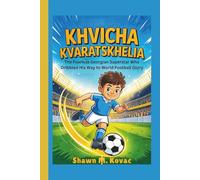 Khvicha Kvaratskhelia: The Fearless Georgian Superstar Who Dribbled His Way to World Football Glory