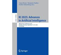 KI 2025: Advances in Artificial Intelligence: 48th German Conference on AI, Potsdam, Germany, September 16-19, 2025, Proceedings: 15956 (Lecture Notes in Computer Science, 15956)