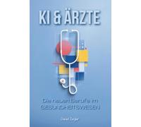 KI & Ärzte: Die neuen Berufe im Gesundheitswesen