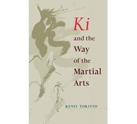 Ki and the Way of the Martial Arts