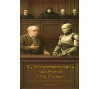 KI, Geisteswissenschaften und Byronic - Der Prozess -: Ein fiktiver Strafprozess im universitären Seminar