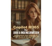 KI-gestützte Workflow-Automatisierung in M365: Copilot für Jura & Ingenieurwesen
