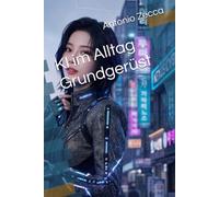 KI im Alltag Grundgerüst