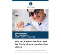 KI in der Kieferorthopädie: Von der Mechanik zum maschinellen Lernen