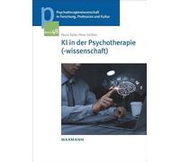 KI in der Psychotherapie(-wissenschaft): Erkenntnisse aus Forschung und Praxis: 48