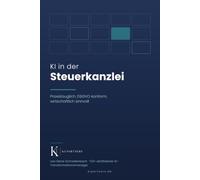 KI in der Steuerkanzlei: Praxistauglich, DSGVO-konform, wirtschaftlich sinnvoll (KI für KMU)