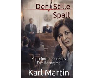 KI KRIMI Der Stille Spalt: Künstliche Intelligenz performt ein reales Familiendrama