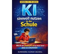 KI sinnvoll nutzen in der Schule: Wie du mit ChatGPT & Co. besser lernst - ohne zu schummeln