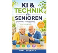 KI & Technik für Senioren: Einfach erklärt - sicher, verständlich und alltagstauglich