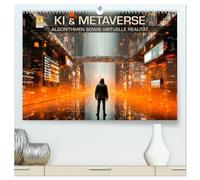 KI UND METAVERSE Algorithmen sowie virtuelle Realität (hochwertiger Premium Wandkalender 2026 DIN A2 quer), Kunstdruck in Hochglanz: Abstrakte Sicht auf die moderne Thematik