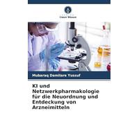 KI und Netzwerkpharmakologie für die Neuordnung und Entdeckung von Arzneimitteln