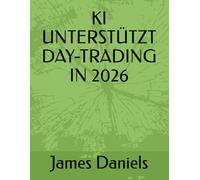 KI UNTERSTÜTZT DAY-TRADING IN 2026