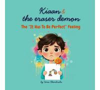 Kiaan & the eraser demon: The "It Has To Be Perfect" feeling (The Big Hidden Feelings)