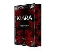Kiara, diamant écorché par le sang - Tome 1 - édition Collector: 1