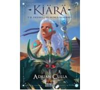 Kiara Y El Desierto De Nunca Retorno