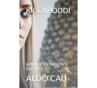 KICCAPODDI: GENURI E SINI NASCITA DI DUE PAESI
