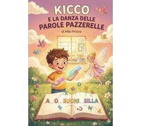 Kicco e le lettere ballerine (LE MAGICHE AVVENTURE DI KICCO)