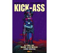 Kick-ass: A Era De Dave Lizewski - Vol. 4