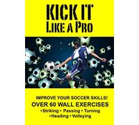 Kick It Like a Pro-Soccer Wall Training [USA] [DVD]