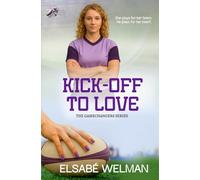 Kick-off to Love: Part of Gamechangers Sports Romance series