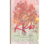 Kick Start, Deluxe Edition: Oakville Obsessions #1: A Later in Life Romantic Suspense