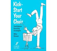 Kick-Start Your Choir