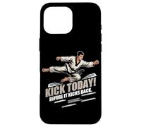 Kick Today Before IT Kicks Back Carcasa para iPhone 16 Pro MAX
