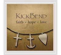 KickBend - Faith.Hope.Love