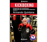 Kickboxing programas de enseñanza: Planificación del entrenamiento deportivo. Volumen I