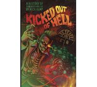 Kicked Out of Hell: A History of Demented Are Go