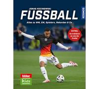kicker Kids Fußball: Alles zu WM, EM, Spielern, Rekorden & Co - Entwickelt mit den Fußball-Experten vom kicker - überarbeitete Neuauflage! Extra: Mit Profitipps und Tricks zur Taktik und Technik
