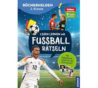 kicker Kids, Lesen lernen mit Fußballrätseln,: Bücherhelden 2. Klasse - Spannende Fußballrätsel für Erstleser ab 7 Jahren - lesen, schreiben, rätseln, wissen