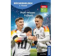 kicker Kids, Profi-Wissen Fußball: Bücherhelden 2. Klasse - Spannendes Wissen zum beliebtesten Sport der Welt - Kinderbuch für Erstleser ab 7 Jahren