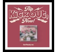 KICKFLIP - (P.O.B) KICK FLIP [KICK OUT, FLIP NOW!] 2nd Mini Album (GET READY Ver.)