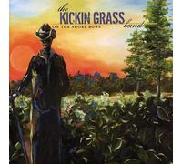 Kickin Grass - On the Short Rows