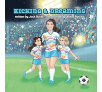 Kicking & Dreaming
