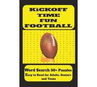Kickoff Time Fun Football Word Search Puzzles: Word Searches with Easy to Ready Print about Football, the Sport, Brain Boosting Fun, Perfect gift for ... game day(6X9 inches, 110 pages | 50+ Puzzles