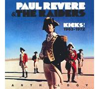 Kicks the Anthology 1963-1972 by PAUL & THE RAIDERS REVERE (2005-05-03)