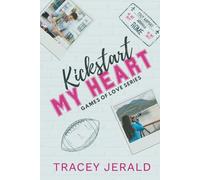 Kickstart My Heart: A football, friends to lovers, overheard, vacation romance: 1 (Games of Love)