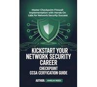 Kickstart Your Network Security Career Checkpoint Ccsa Certification Guide