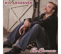 Kid Andersen - The Dreamer