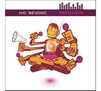 Kid Beyond - Amplivate
