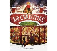 Kid Christmas: of the Claus Brothers Toy Shop