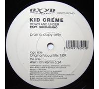 Kid Creme - Down And Under (Feat. Shurakano, x2) [Vinyl Single]