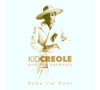Kid Creole - Baby I'm Real [Import]