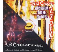 Kid Creole & The Coconuts - Private Waters In The Great Divide / You Shoulda Told Me You Were