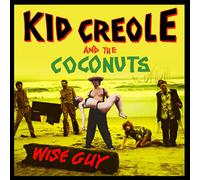 Kid Creole & the Coconuts - Wise Guy