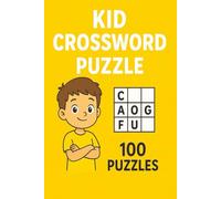 Kid Crossword Puzzle: Easy and Fun Kid Crossword Puzzle Book with 100 Puzzles