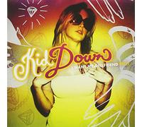 KID DOWN - I Want My Girlfriend Rich +2